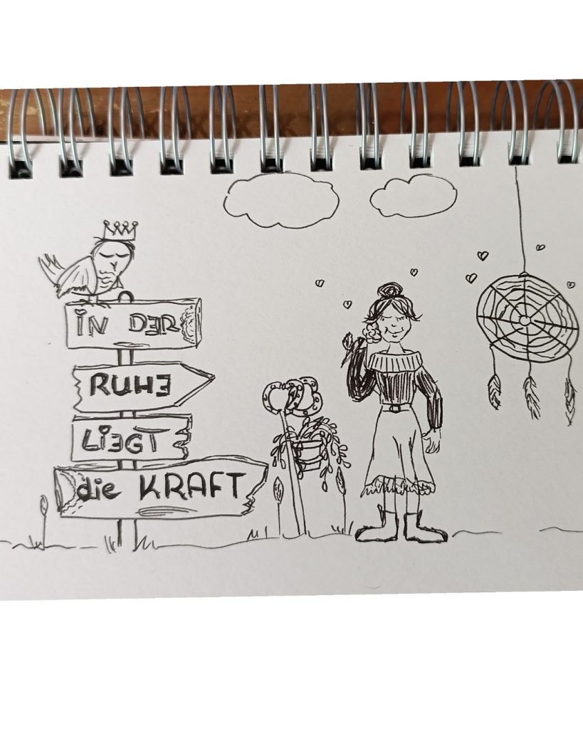 Sketchnote von Katja Schoonbergen mit Wegweiser ‚In der Ruhe liegt die Kraft', einer Frau in achtsamer Haltung, einem Traumfänger und einer Eule – Symbol für innere Ruhe & Weisheit, Orientierung und Coaching-Prozess